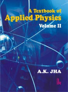 A Textbook of Applied Physics, Vol. II