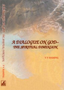 A Dialogue on God : The Spiritual Dimension