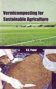 Vermicomposting for Sustainable Agriculture